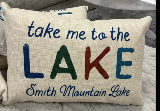 TAKE ME TO THE LAKE PILLOW